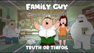 Family Guy - Peter Griffin Becomes a Conspiracy Theorist!
