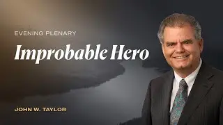 Improbable Hero | Dr. John Wesley Taylor V