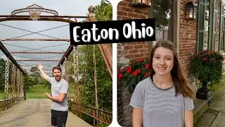 Ep. 7: Eaton Ohio | Exploring the area's COVERED BRIDGE HISTORY & the Downtown Charm!
