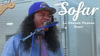 LA GRANDE REGGAE BAND - OJOS DE CRISTAL | Sofar Cancún