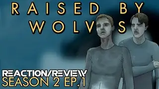 Raised by Wolves - Season 2 Ep.1 - Reaction/Review