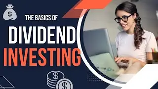 The Basics of Dividend Investing: How to Build a Passive Income Stream
