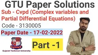 GTU | CVPD paper solution | Gtu exam | Complex variables and partial differential equations | Part 1