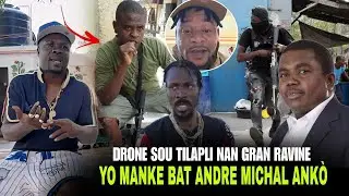 Drone sou Tilapli, Bandi Gran Ravine pete kouri, Andre Michel manke pran bwa, Bwa mare pou Barbecue!