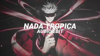 montagem nada tropica - eternxlkz [edit audio]