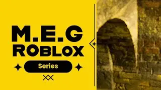 M.E.G Roblox - Level 34 
