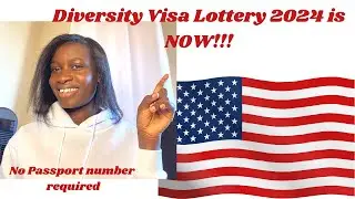 Diversity Visa Lottery 2024 Starts NOW, BIG NEWS.