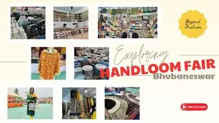 Handloom Fair Bhubaneswar 2024 | Artistry | Culture | Tradition | BeyondFashion #HandmadeWithLove