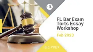 FL Bar Exam Torts Essay Workshop Feb 2023