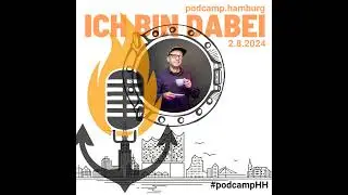 Save the Date: Podcamp Hamburg am 2.8.
