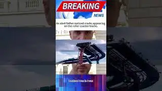 An alert father noticed cracks appearing on the roller coaster tracks.#news #breakingnews