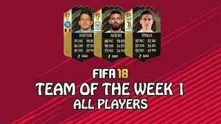 FIFA 18 | TEAM OF THE WEEK 1 | w/ Aguero, Mertens & Dybala
