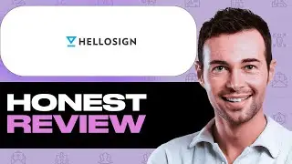 HelloSign Honest Review &ndash; Watch Before Using