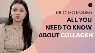 Scientist Explains All You Need to Know About Collagen