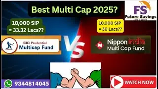 Nippon India Multi Cap Fund vs ICICI Prudential Multi Cap Fund l Best Multi Cap Fund in 2025?