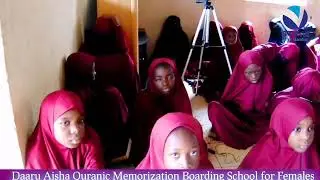 Daaru Aisha Quranic Memorization Boarding School For Females in The Gambia