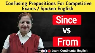 Prepositions | Prepositions In English Grammar | Uses of Since vs From  | Learn Continental English