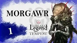 Let's Play Endless Legend - Tempest: The Morgawr 1