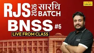 BNSS | #6 | RJS 2026 | Bharatiya Nagarik Suraksha Sanhita | New Criminal Law Lectures for RJS 2026