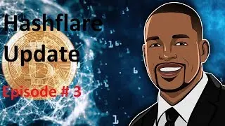 Hashflare Mining Update - More mining please.  Episode # 3