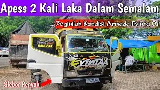 APESSS‼️😱 2 KALI LAKA DALAM SEMALAM⁉️BEGINILAH KONDISI ARMADA EVINTA 01‼️SLEBOR JADI PENYOK😯