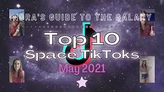 SpaceTok TikTok Top 10 Compilation NGTTG May 2021