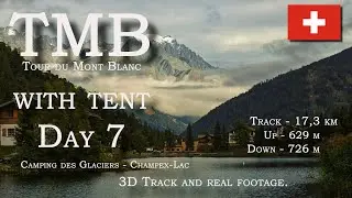 TMB Tour du Mont Blanc 2025 Day 7 Camping des Glaciers to Champex Lac