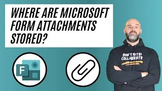 Where Are Microsoft Forms Attachments Stored?