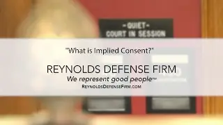 Portland DUI Attorney FAQ - What does Implied Consent mean in Oregon DUI Law?