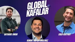 🎙 Global Kafalar Podcast  | S2B7: Ari Eryorulmaz ile Amerika&rsquo;da Girişimcilik
