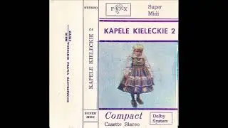 Tam za rzeką [Kapele Kieleckie 2 (FOX) (Super Midi)] (Polska Biesiada)