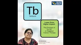 Is Terbium-161 The Next-Gen Alternative To Lutetium-177? By Dr. Ishita B Sen