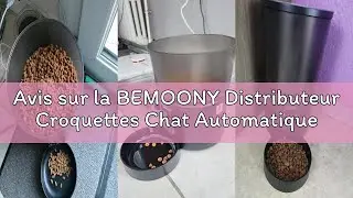 Avis sur la BEMOONY Distributeur Croquettes Chat Automatique - Distributeur Croquettes Chat avec Min