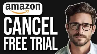 How To Cancel Amazon Prime 30 Days Free Trial | Cancel My Free Trial Of Amazon Prime (2025 UPDATE!)