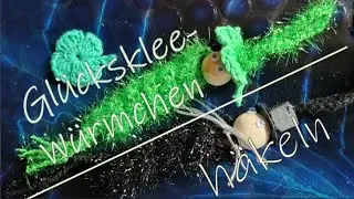 DIY No 83 | Gl&uuml;cksklee-W&uuml;rmchen h&auml;keln | Sorgenw&uuml;rmchen | Worry Worm | Chenille de Bonheur