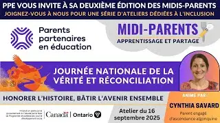 Midi-parents du 16 septembre 2025 - Journée nationale de la vérité et réconciliation