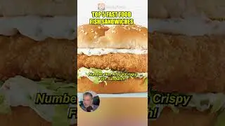 Top 5 Fast Food Fish Sandwiches Recommended By Experts