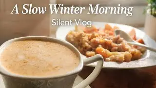 A Slow & Simple Winter Day  | Kitchen Cleaning + Silent Vlog