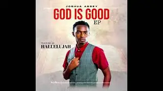 Joshua Assey_Hallelujah