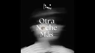 Picaros-  Otra Noche M&aacute;s (Lyric Video)