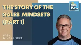 #191 – The story of the Sales Mindsets on Higgle: The B2B Sales Club Podcast (Part 1) w/ Mike Lander