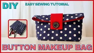 DIY Button makeup bag / simple makeup pouch sewing tutorial /good gift item