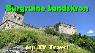 Besichtigung der Burgruine Landskron (K&auml;rnten) &Ouml;sterreich jop TV Travel