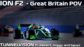 TUNNELVISION - Great Britain GP | ION F2 | Round 5 Season 3 (ft. dakair2, RealMiggykulit97, & bguys)