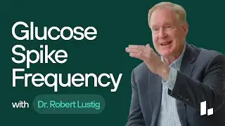 How Many Blood Sugar Spikes Are Acceptable Per Day? | Dr. Robert Lustig Ultimate Guide