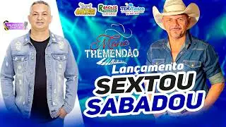 MANO TREMEND&Atilde;O &ndash; LAN&Ccedil;AMENTO &ldquo;SEXTOU, SABADOU - CONTATO PARA SHOW: (65) 9 9525 - 5605​