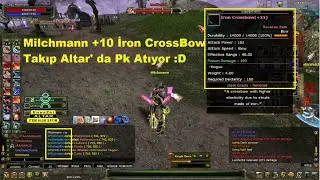 Milchmann | +10 İron Crossbow Takıp Kalabalık Altar Pk' sında Sağa Sola Ok Atıyor :D | Knight Online
