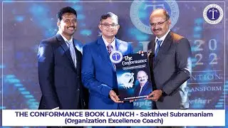 THE CONFORMANCE GRAND BOOK LAUNCH - Sakthivel Subramaniam(Organization Excellence Coach)