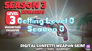 Getting to level 3 in Season 3/ Confetti Gun Wrap Review | Jailbreak