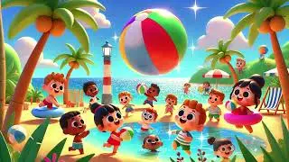 🏖️🎶The Beach Ball Bounce! 🌈⚽💃 | Fun Summer Rhymes for Kids ☀️|Nursery Rhymes & Kids Songs